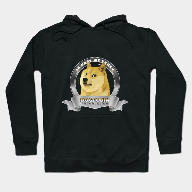 In DOGE We Trust Hoodie by LunarLanding